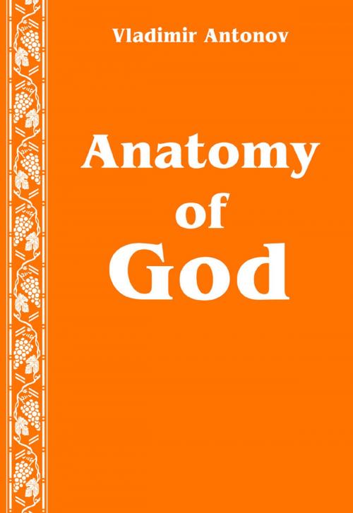 Cover of the book Anatomy of God by Vladimir Antonov, New Atlanteans