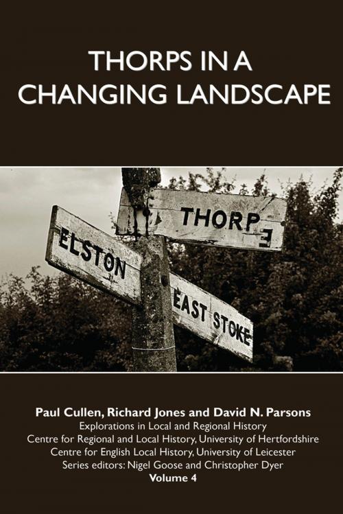 Cover of the book Thorps in a Changing Landscape by Paul Cullen, Richard Jones, David Parsons, University Of Hertfordshire Press