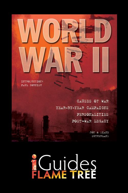 Cover of the book World War II by Jon Sutherland, Diane Surtherland, Flame Tree iGuides, Flame Tree Publishing