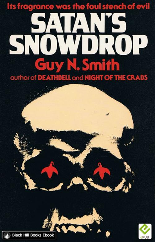 Cover of the book Satan's Snowdrop by Guy N Smith, Black Hill Books