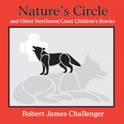 Cover of the book Nature's Circle by Robert James Challenger, Heritage House