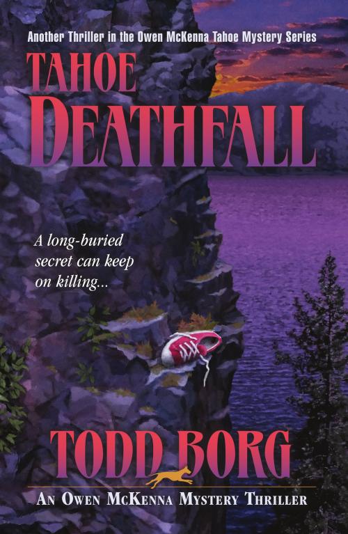 Cover of the book Tahoe Deathfall by Todd Borg, Todd Borg