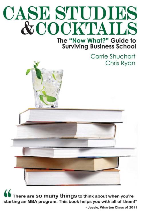 Cover of the book Case Studies & Cocktails by Carrie Shuchart, Chris Ryan, Manhattan Prep Publishing