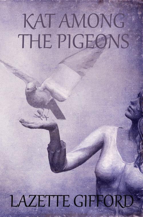 Cover of the book Kat Among The Pigeons by Lazette Gifford, A Conspiracy of Authors