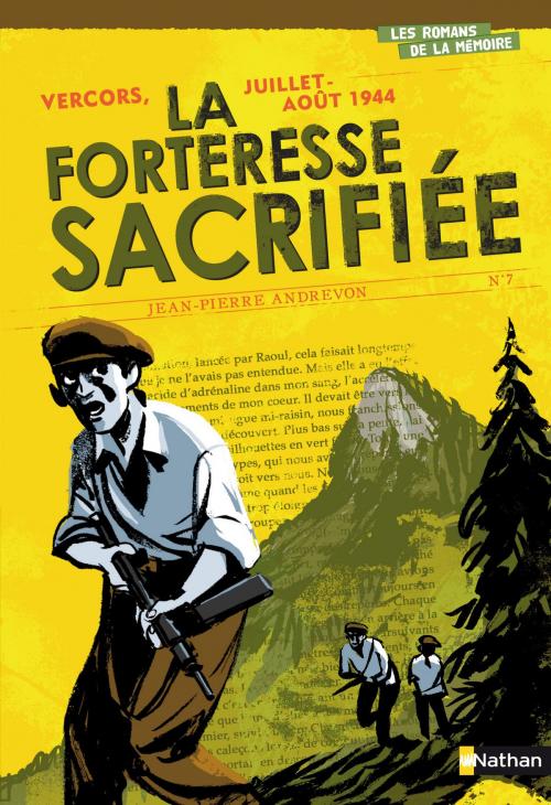 Cover of the book Vercors, Juillet-Août 1944 : La Forteresse sacrifiée by Jean-Pierre Andrevon, Nathan