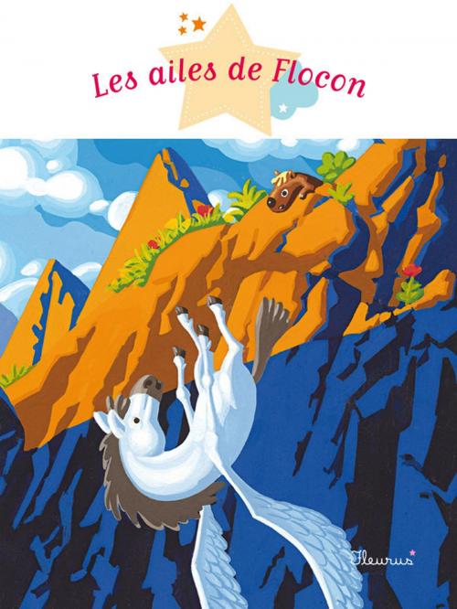 Cover of the book Les ailes de Flocon by Agnès Laroche, Fleurus