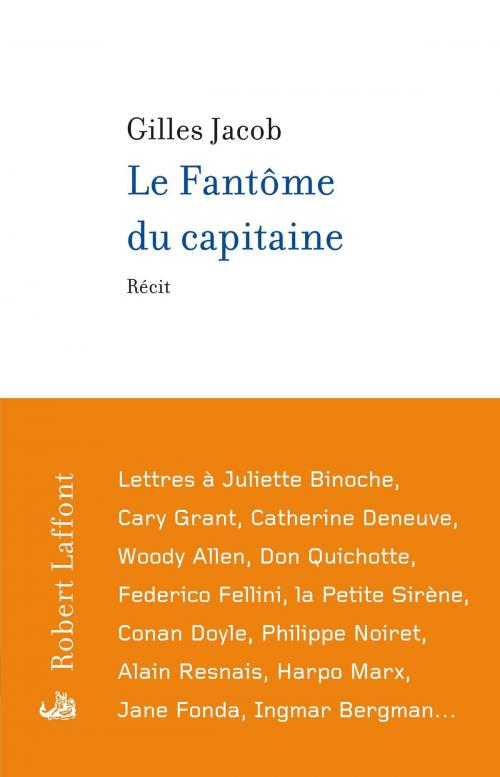 Cover of the book Le Fantôme du capitaine by Gilles JACOB, Groupe Robert Laffont