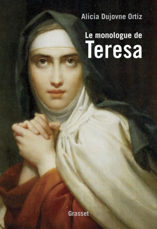 Cover of the book Le monologue de Teresa by Alicia Dujovne Ortiz, Grasset