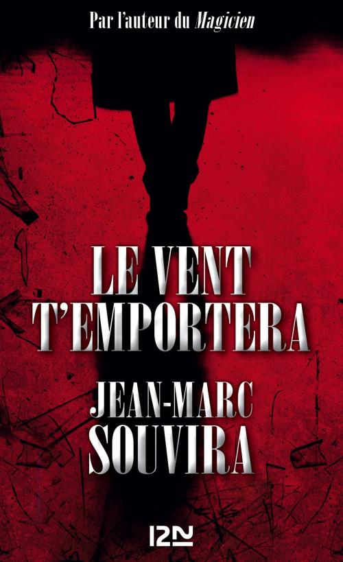 Cover of the book Le Vent t'emportera by Jean-Marc SOUVIRA, Univers Poche