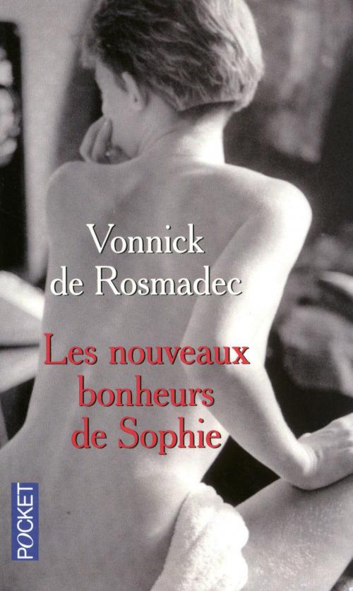 Cover of the book Les nouveaux bonheurs de Sophie by Vonnick de ROSMADEC, Univers Poche