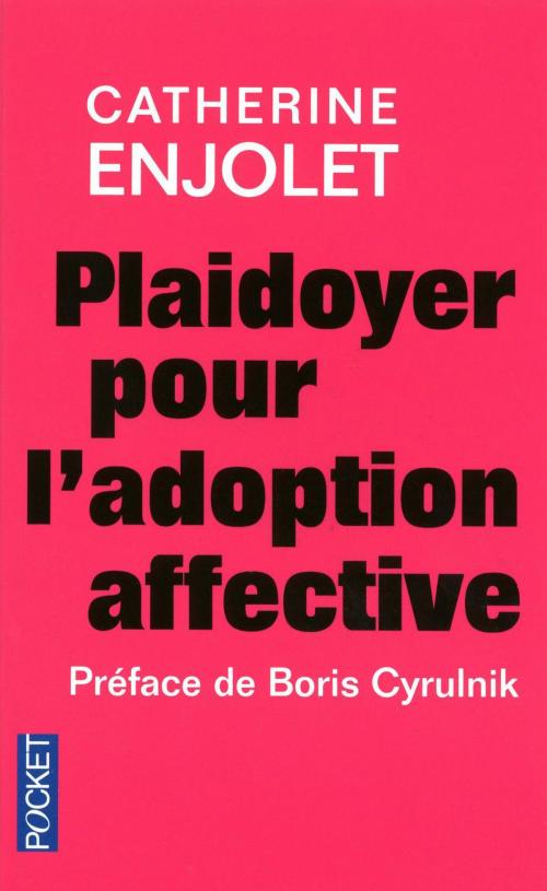 Cover of the book Plaidoyer pour l'adoption affective by Boris CYRULNIK, Catherine ENJOLET, Univers poche
