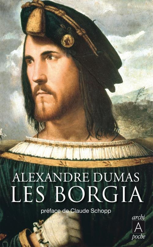 Cover of the book Les Borgia by Alexandre Dumas, Archipoche
