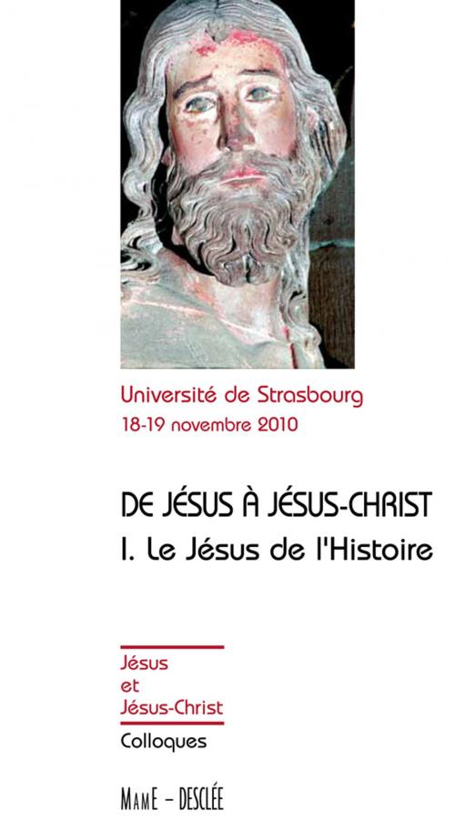 Cover of the book De Jésus à Jésus-Christ - Tome 1 by Université De Strasbourg, Mame-Desclée