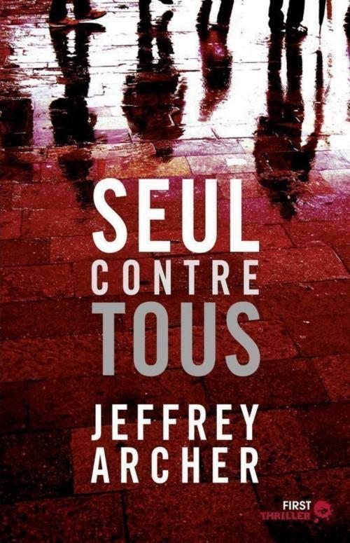Cover of the book Seul contre tous by Jeffrey ARCHER, edi8