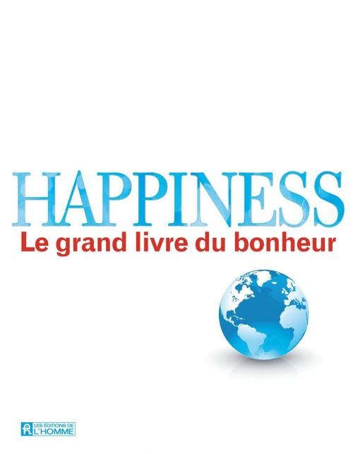 Cover of the book Happiness by Leo Bormans, Les Éditions de l’Homme