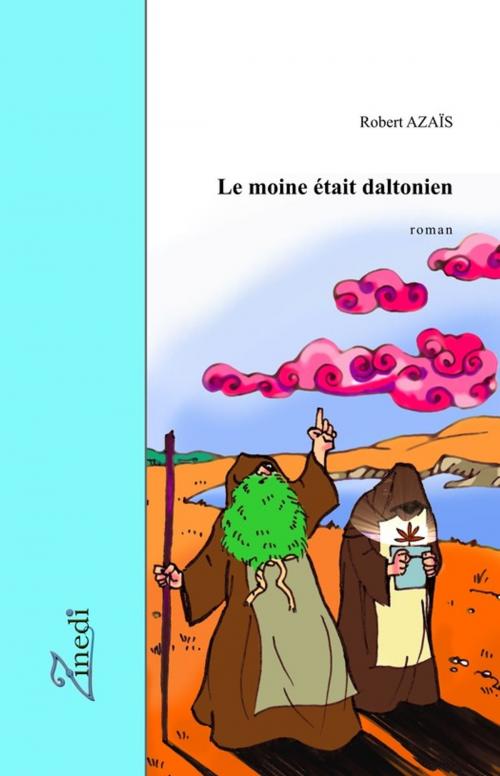 Cover of the book Le moine était daltonien by Robert Azais, Zinedi