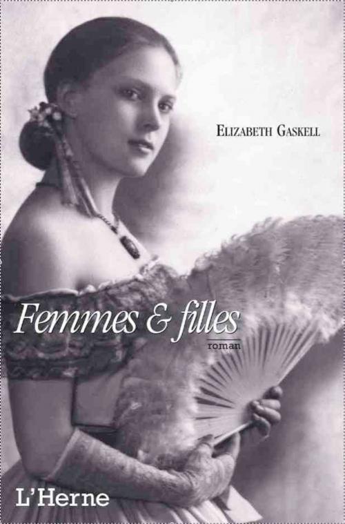 Cover of the book Femmes et filles by Elizabeth Gaskell, Editions de  L'Herne