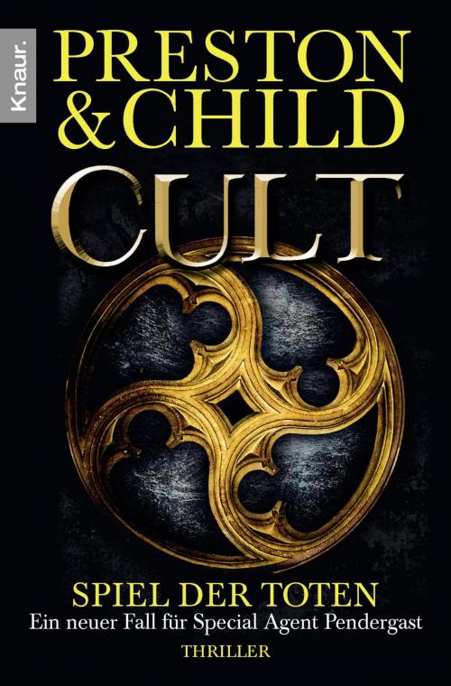 Cover of the book Cult - Spiel der Toten by Douglas Preston, Lincoln Child, Knaur eBook