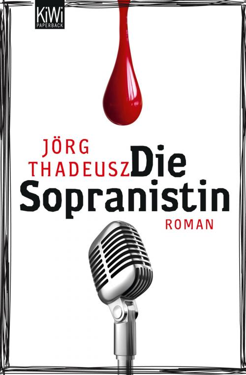 Cover of the book Die Sopranistin by Jörg Thadeusz, Kiepenheuer & Witsch eBook