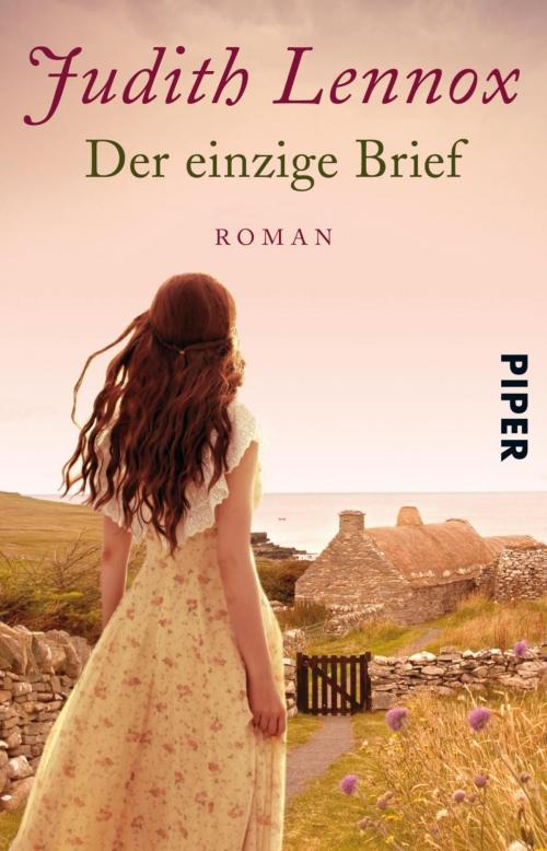 Cover of the book Der einzige Brief by Judith Lennox, Piper ebooks