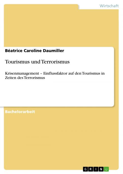 Cover of the book Tourismus und Terrorismus by Béatrice Caroline Daumiller, GRIN Verlag