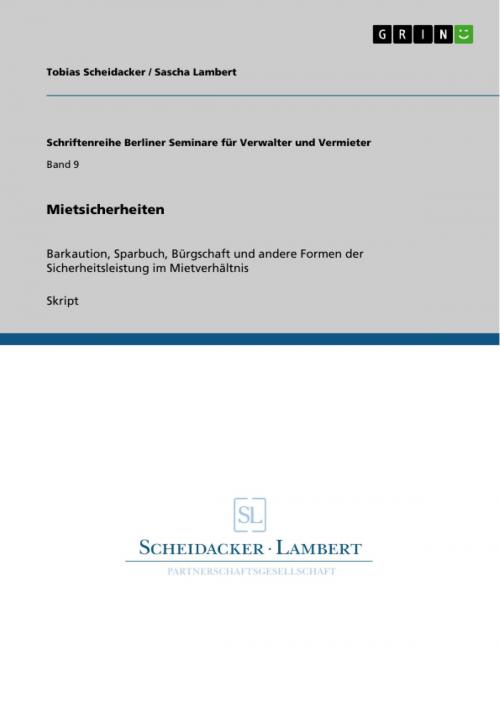 Cover of the book Mietsicherheiten by Tobias Scheidacker, Sascha Lambert, GRIN Verlag