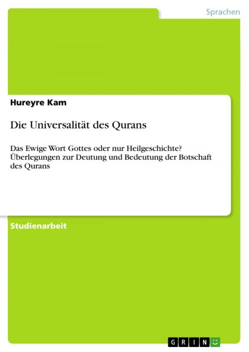 Cover of the book Die Universalität des Qurans by Hureyre Kam, GRIN Verlag
