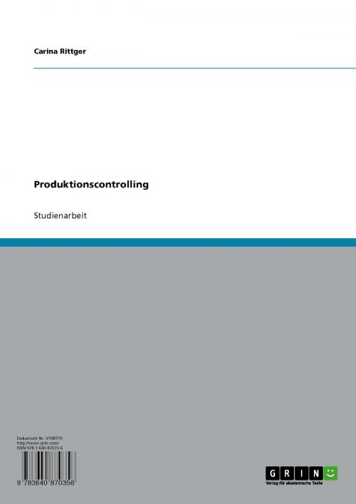 Cover of the book Produktionscontrolling. Grundlagen und Instrumente by Carina Rittger, GRIN Verlag