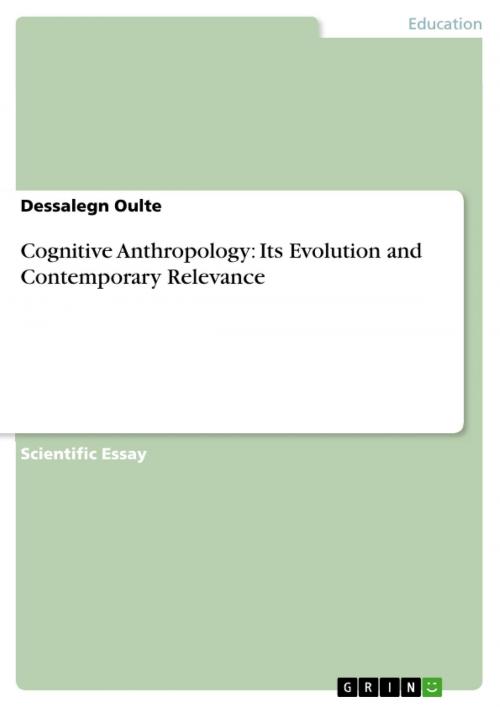 Cover of the book Cognitive Anthropology: Its Evolution and Contemporary Relevance by Dessalegn Oulte, GRIN Publishing