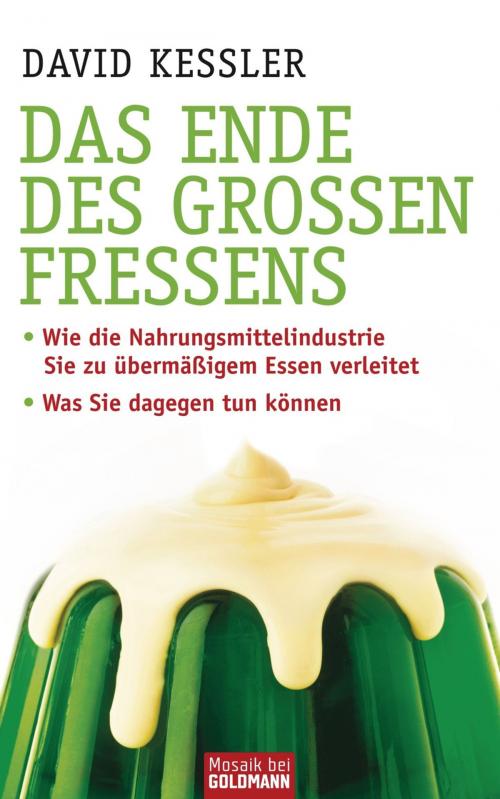 Cover of the book Das Ende des großen Fressens by David Kessler, Mosaik
