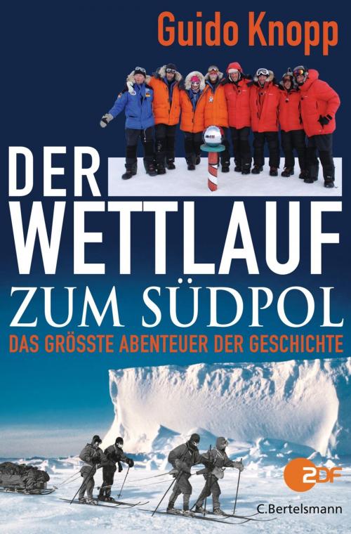 Cover of the book Der Wettlauf zum Südpol by Guido Knopp, C. Bertelsmann Verlag