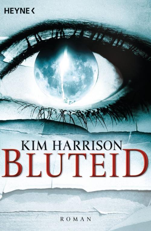 Cover of the book Bluteid by Kim Harrison, Heyne Verlag