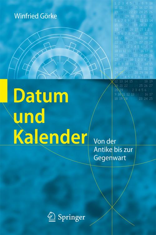 Cover of the book Datum und Kalender by Winfried Görke, Springer Berlin Heidelberg