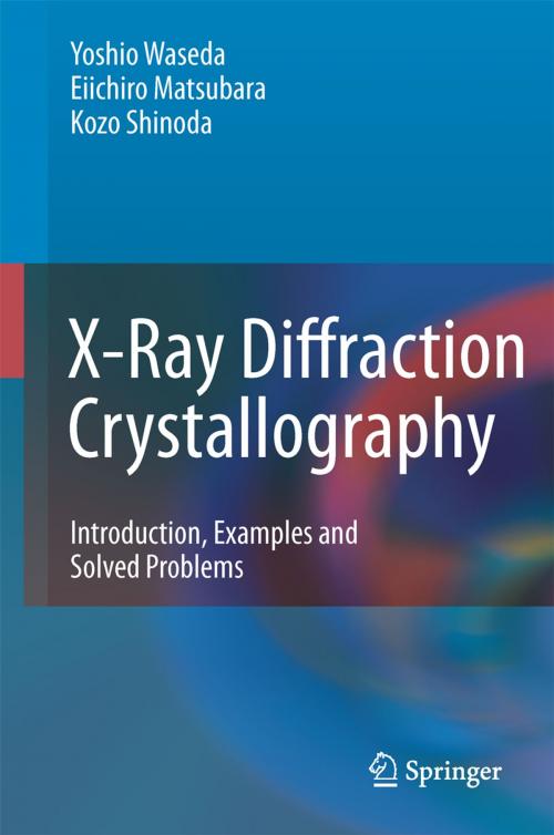 Cover of the book X-Ray Diffraction Crystallography by Yoshio Waseda, Eiichiro Matsubara, Kozo Shinoda, Springer Berlin Heidelberg