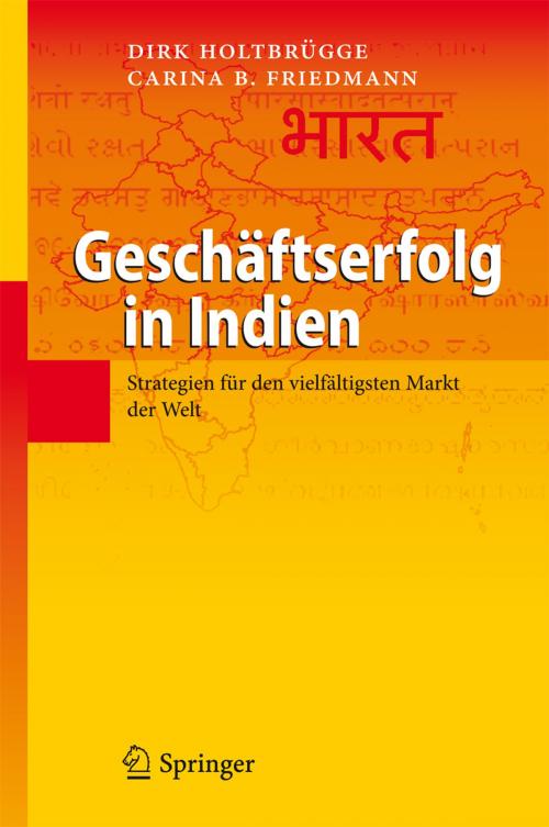 Cover of the book Geschäftserfolg in Indien by Dirk Holtbrügge, Carina B. Friedmann, Springer Berlin Heidelberg