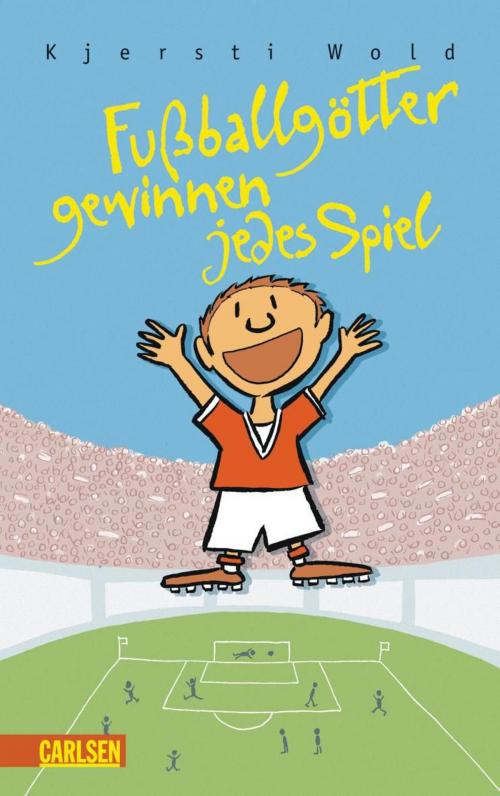 Cover of the book Fußballgötter gewinnen jedes Spiel by Kjersti Wold, Carlsen