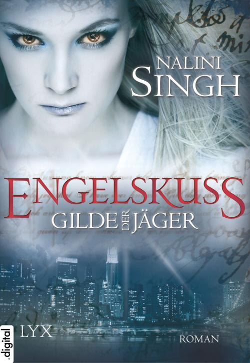 Cover of the book Gilde der Jäger - Engelskuss by Nalini Singh, LYX.digital