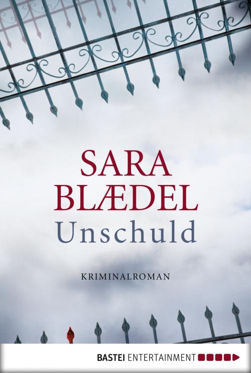 Cover of the book Unschuld by Sara Blædel, Bastei Entertainment