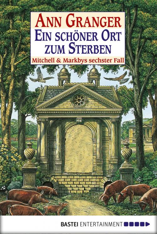 Cover of the book Ein schöner Ort zum Sterben by Ann Granger, Bastei Entertainment