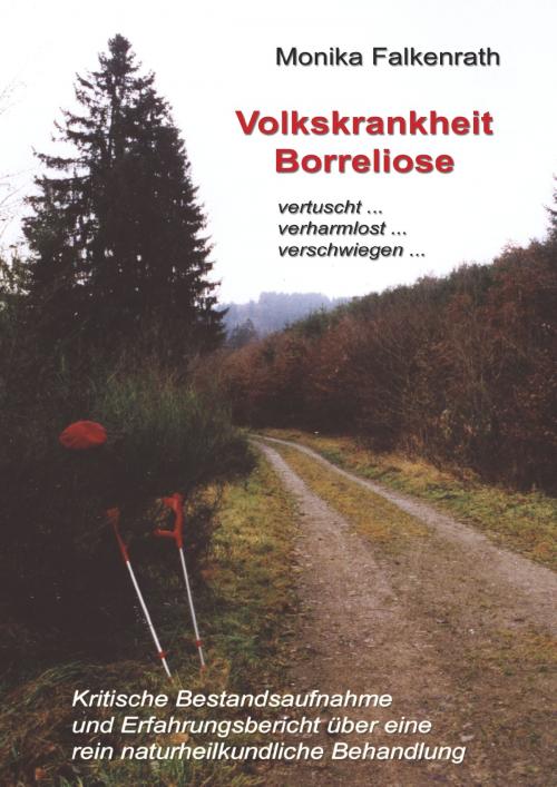 Cover of the book Volkskrankheit Borreliose by Monika Falkenrath, Books on Demand