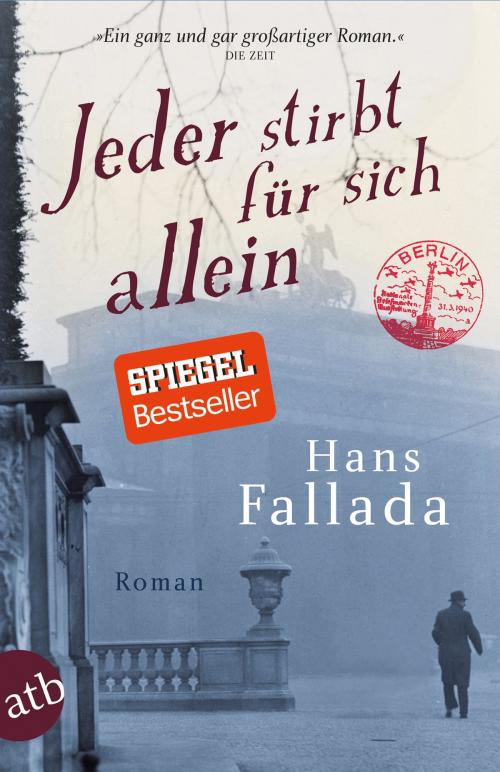 Cover of the book Jeder stirbt für sich allein by Hans Fallada, Aufbau Digital