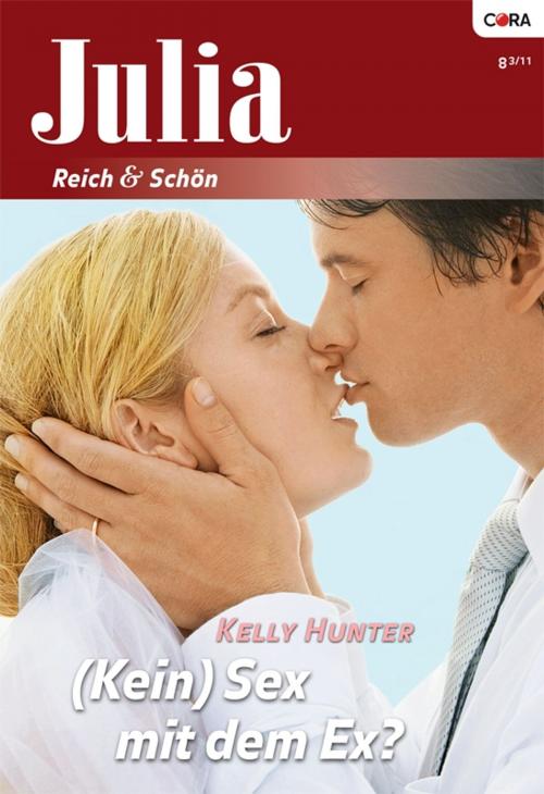 Cover of the book (Kein) Sex mit dem Ex? by KELLY HUNTER, CORA Verlag