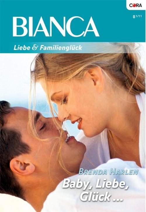 Cover of the book Baby, Liebe, Glück by BRENDA HARLEN, CORA Verlag