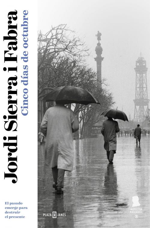 Cover of the book Cinco días de octubre (Inspector Mascarell 3) by Jordi Sierra i Fabra, Penguin Random House Grupo Editorial España