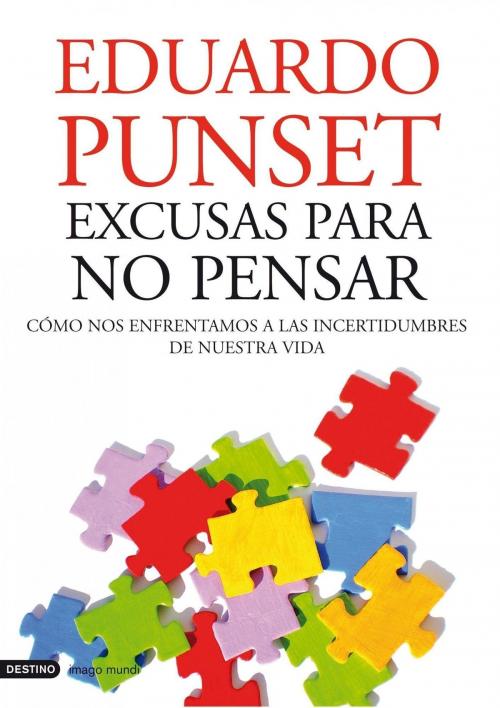 Cover of the book Excusas para no pensar by Eduardo Punset, Grupo Planeta