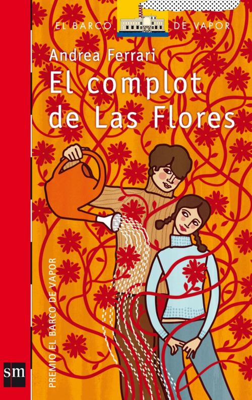 Cover of the book El complot de Las Flores (eBook-ePub) by Andrea Ferrari, Grupo SM