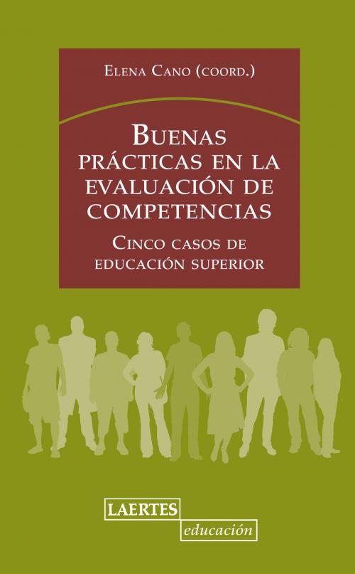 Cover of the book Buenas prácticas en la evaluación de competencias by Elena Cano García, VV.AA., Elena Cano García, Laertes