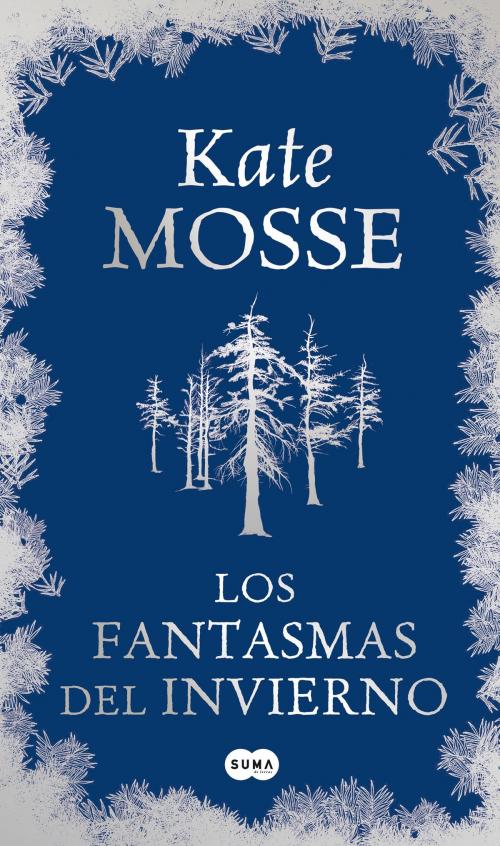 Cover of the book Los fantasmas del invierno by Kate Mosse, Penguin Random House Grupo Editorial España