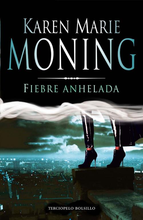 Cover of the book Fiebre anhelada by Karen Marie Moning, Roca Editorial de Libros