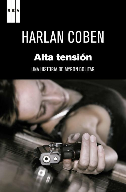 Cover of the book Alta tensión by Harlan Coben, RBA